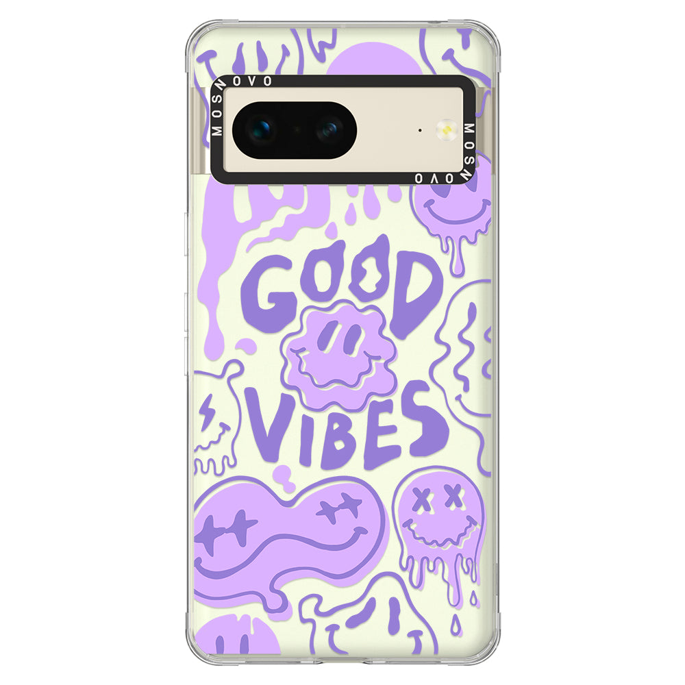 Good Vibes Phone Case - Google Pixel 7 Case