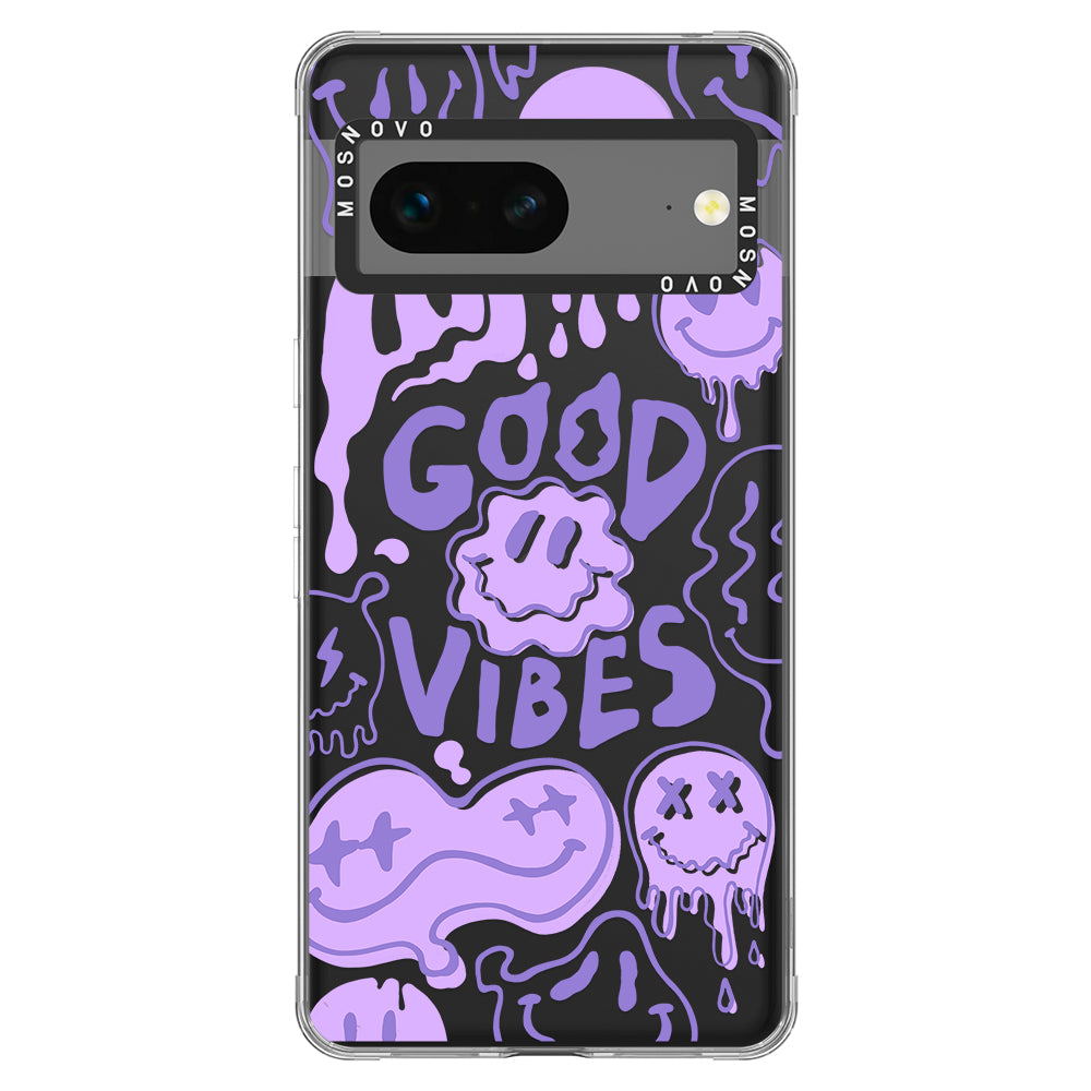 Good Vibes Phone Case - Google Pixel 7 Case