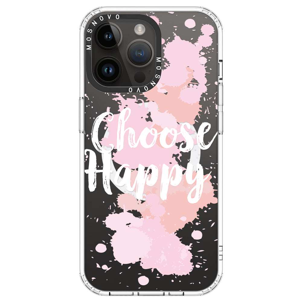 Choose Happy Phone Case - iPhone 14 Pro Max Case Clear With MagSafe