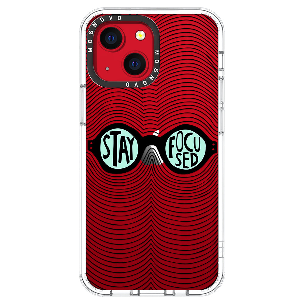 Stay Focus Phone Case - iPhone 13 Case - MOSNOVO