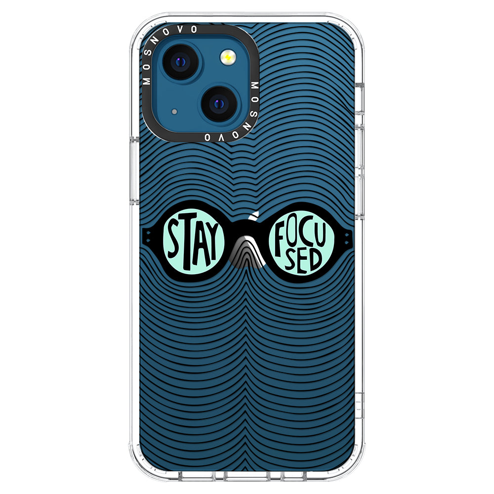 Stay Focus Phone Case - iPhone 13 Case - MOSNOVO