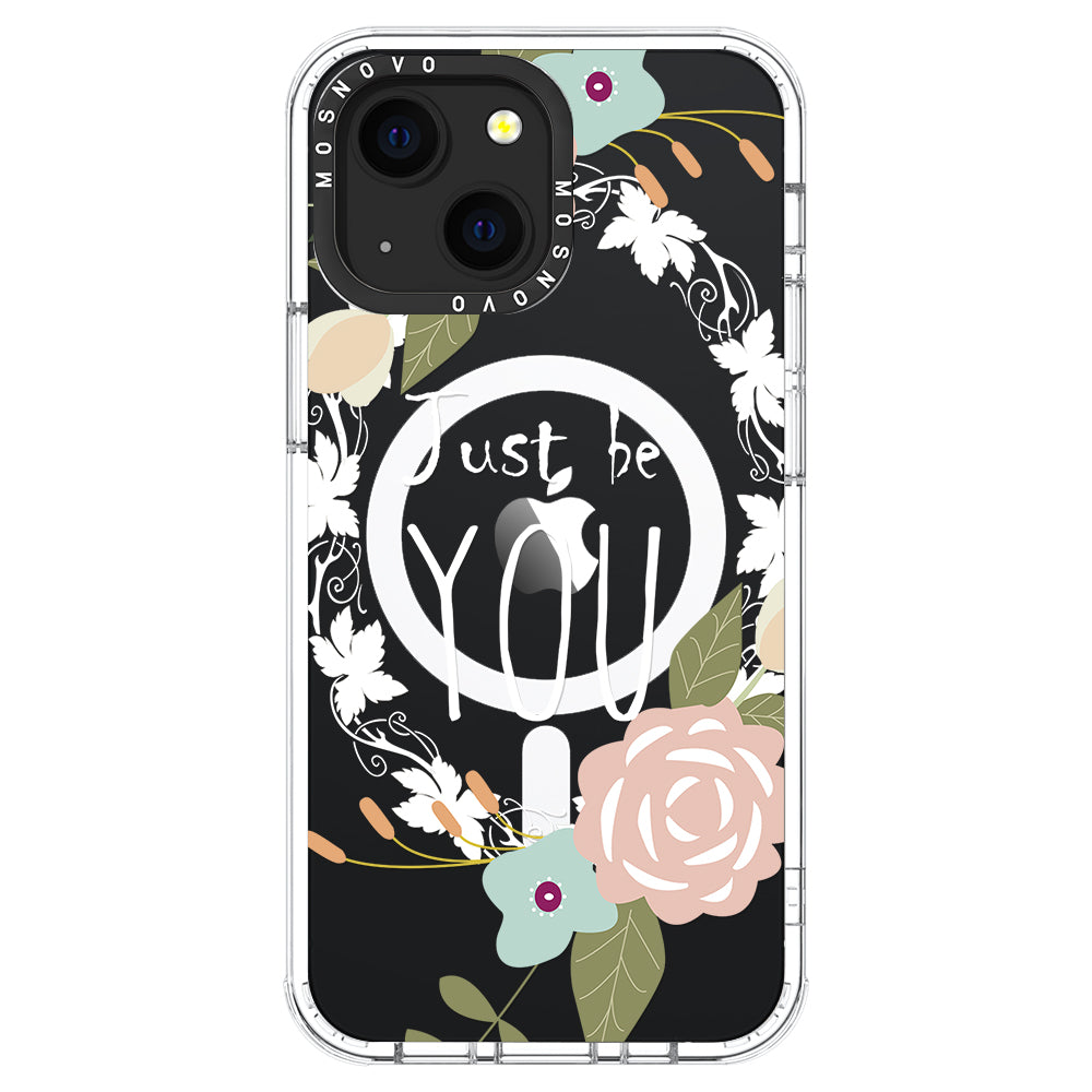 Just Be You Phone Case - iPhone 13 Case - MOSNOVO