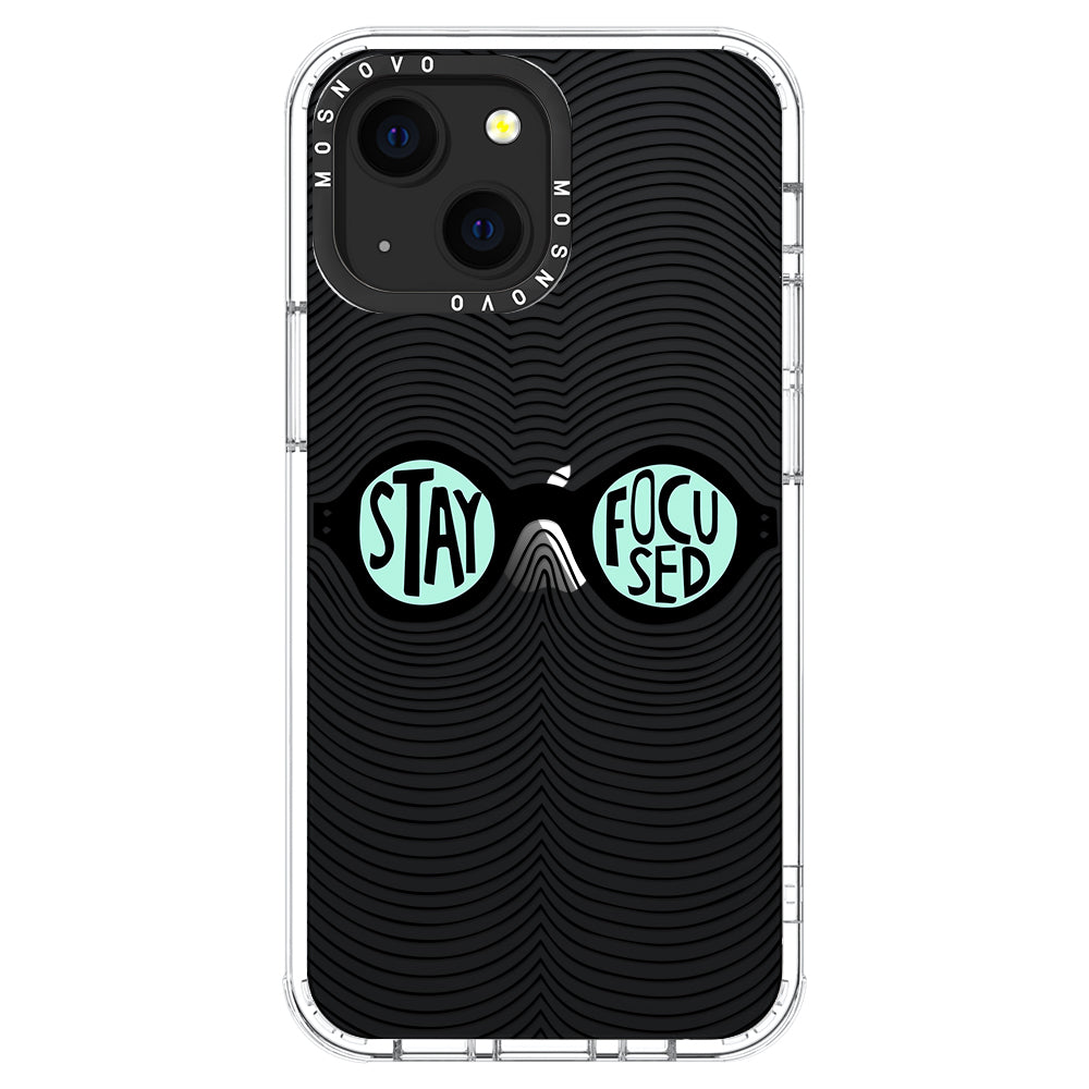 Stay Focus Phone Case - iPhone 13 Case - MOSNOVO