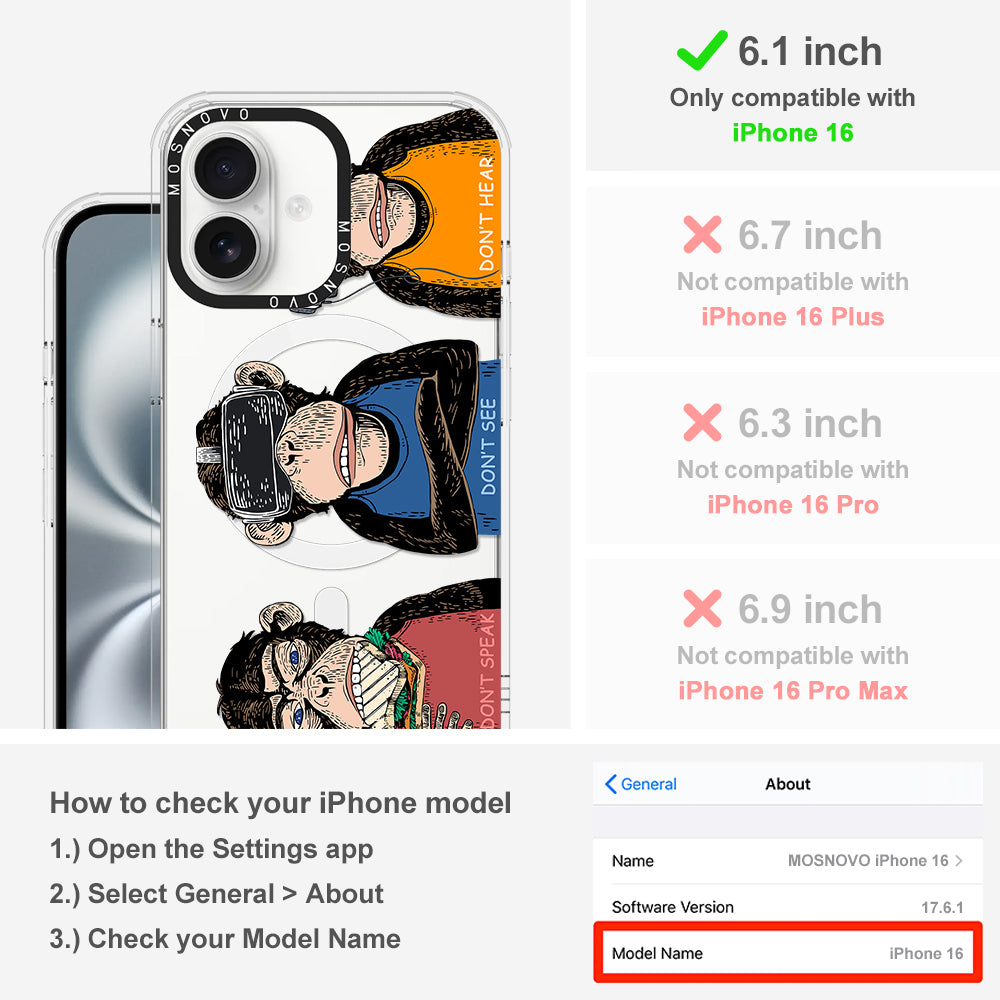 Don't Speak, Don't See,Don't Hear Phone Case - iPhone 16 Case - MOSNOVO