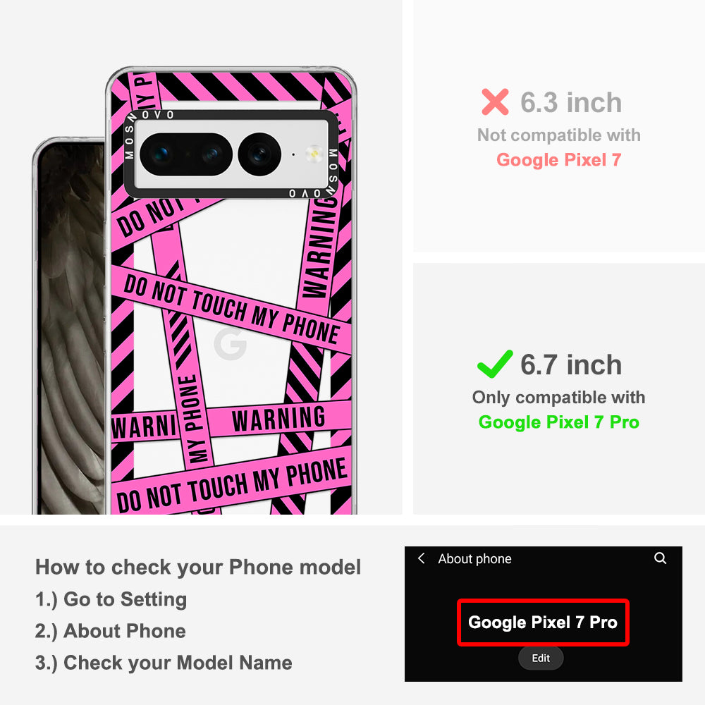 Do Not Touch My Phone Phone Case - Google Pixel 7 Pro Case