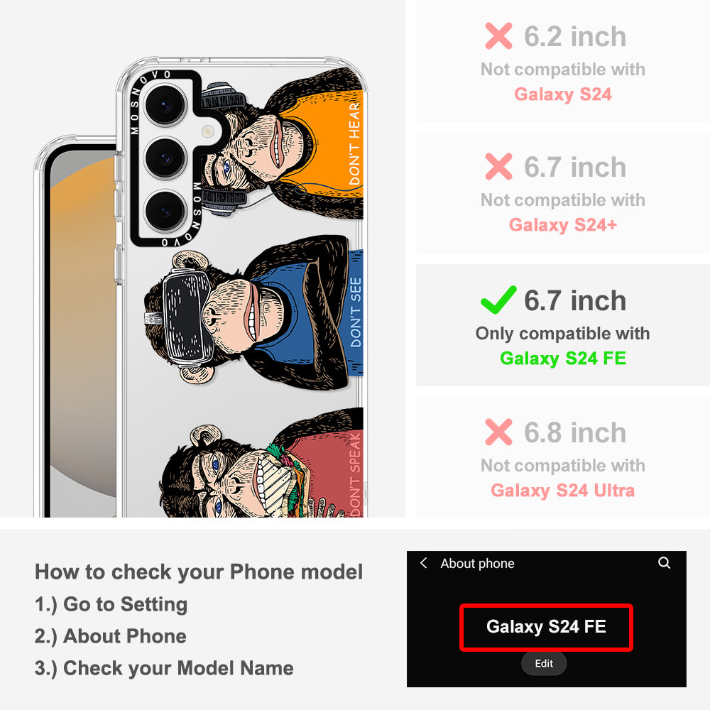 Don't Speak, Don't See,Don't Hear Phone Case - Samsung Galaxy S24 FE Case - MOSNOVO