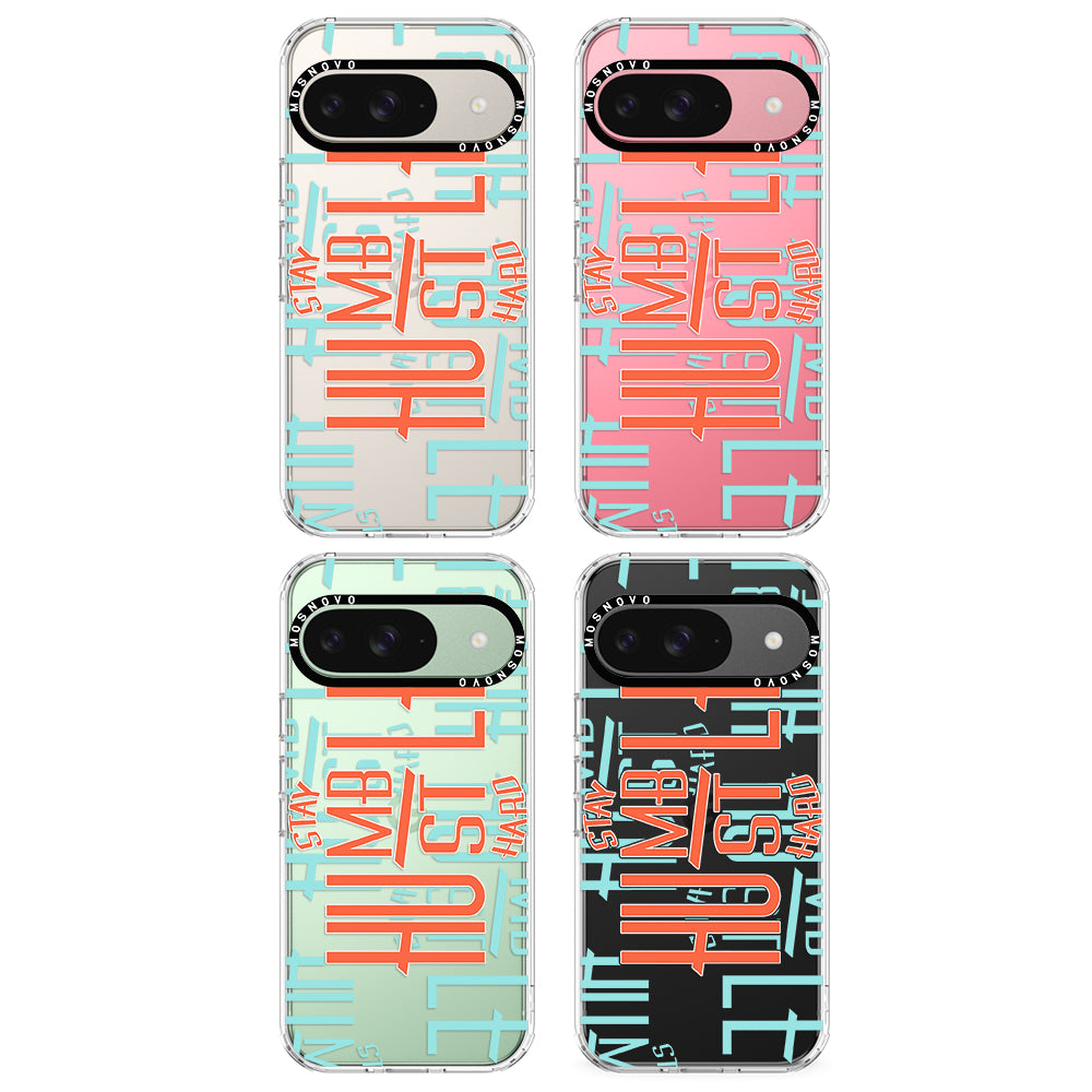 Stay Humble Hustle Hard Phone Case - Google Pixel 9 Case