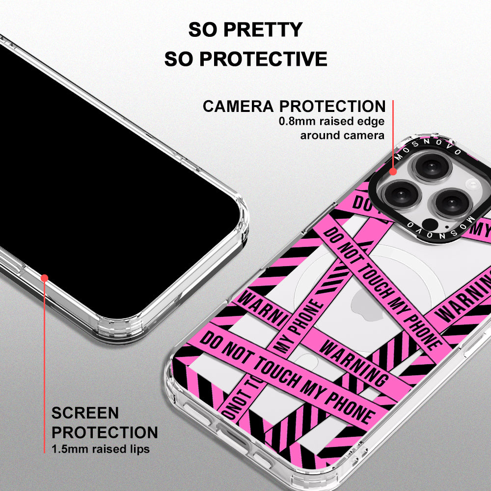 Do Not Touch My Phone Phone Case - iPhone 16 Pro Max Case - MOSNOVO