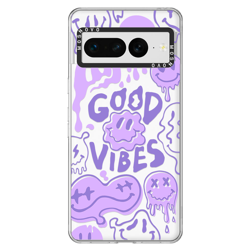 Good Vibes Phone Case - Google Pixel 7 Pro Case