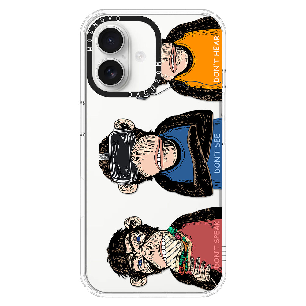 Don't Speak, Don't See,Don't Hear Phone Case - iPhone 16 Plus Case - MOSNOVO