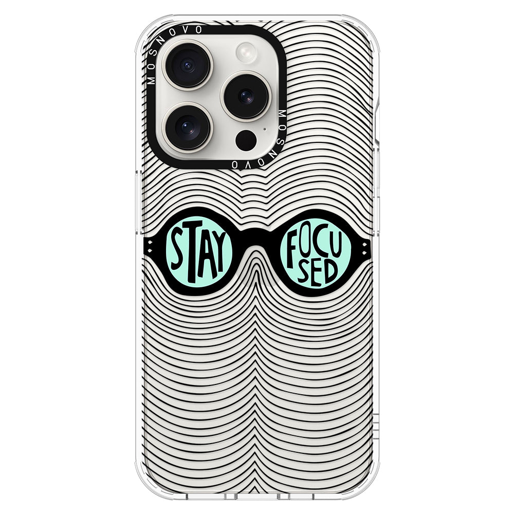 Stay Focus Phone Case - iPhone 16 Pro Case - MOSNOVO