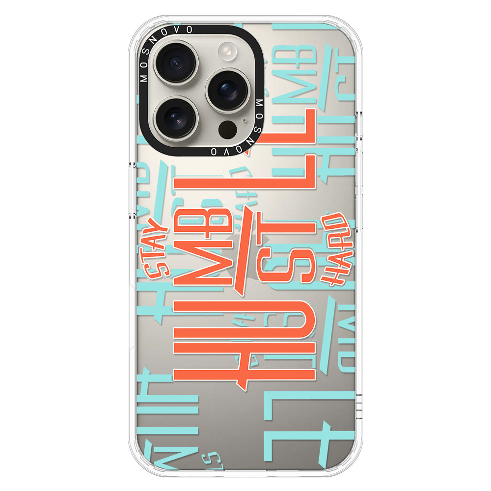 Hustle Phone Case - iPhone 16 Pro Max Case - MOSNOVO