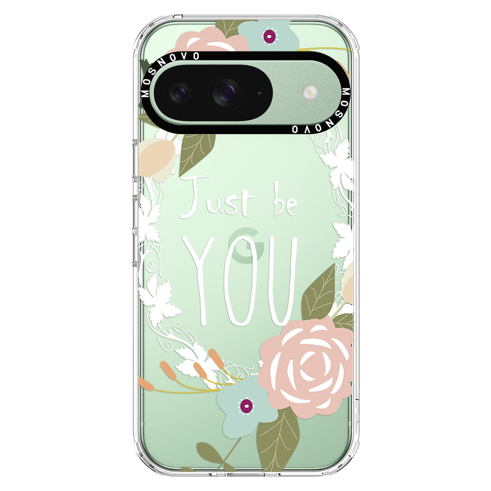 Just Be You Phone Case -Google Pixel 9 Case