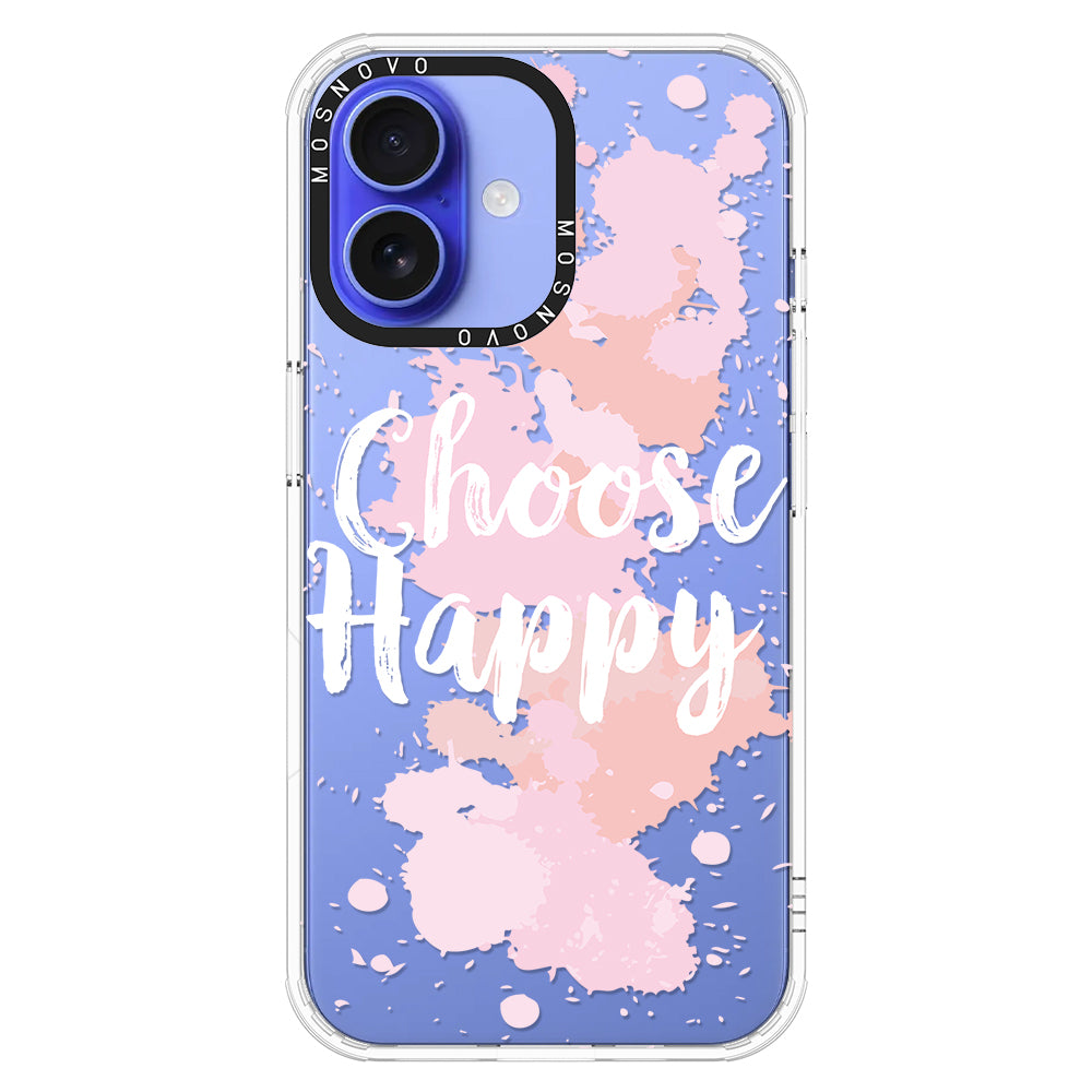 Choose Happy Phone Case - iPhone 16 Case - MOSNOVO