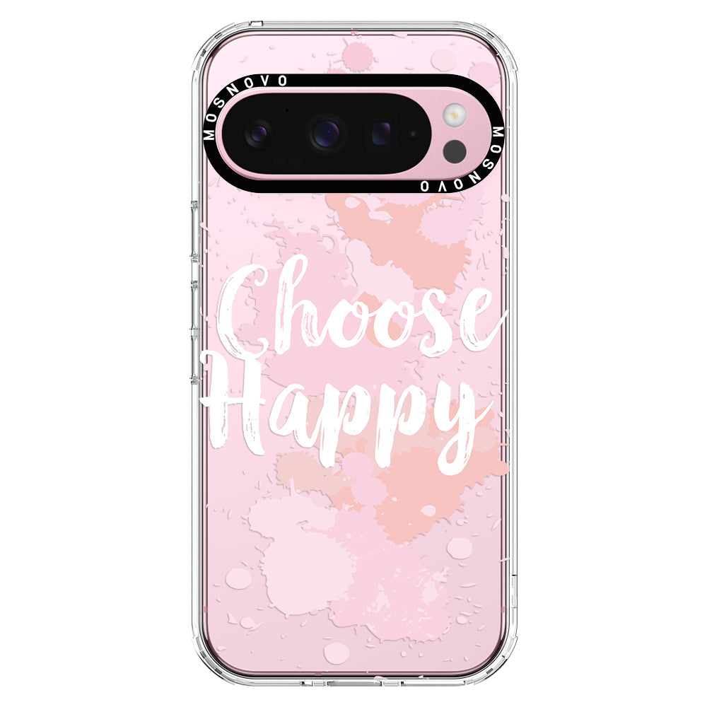 Choose Happy Phone Case - Google Pixel 9 Pro XL Case