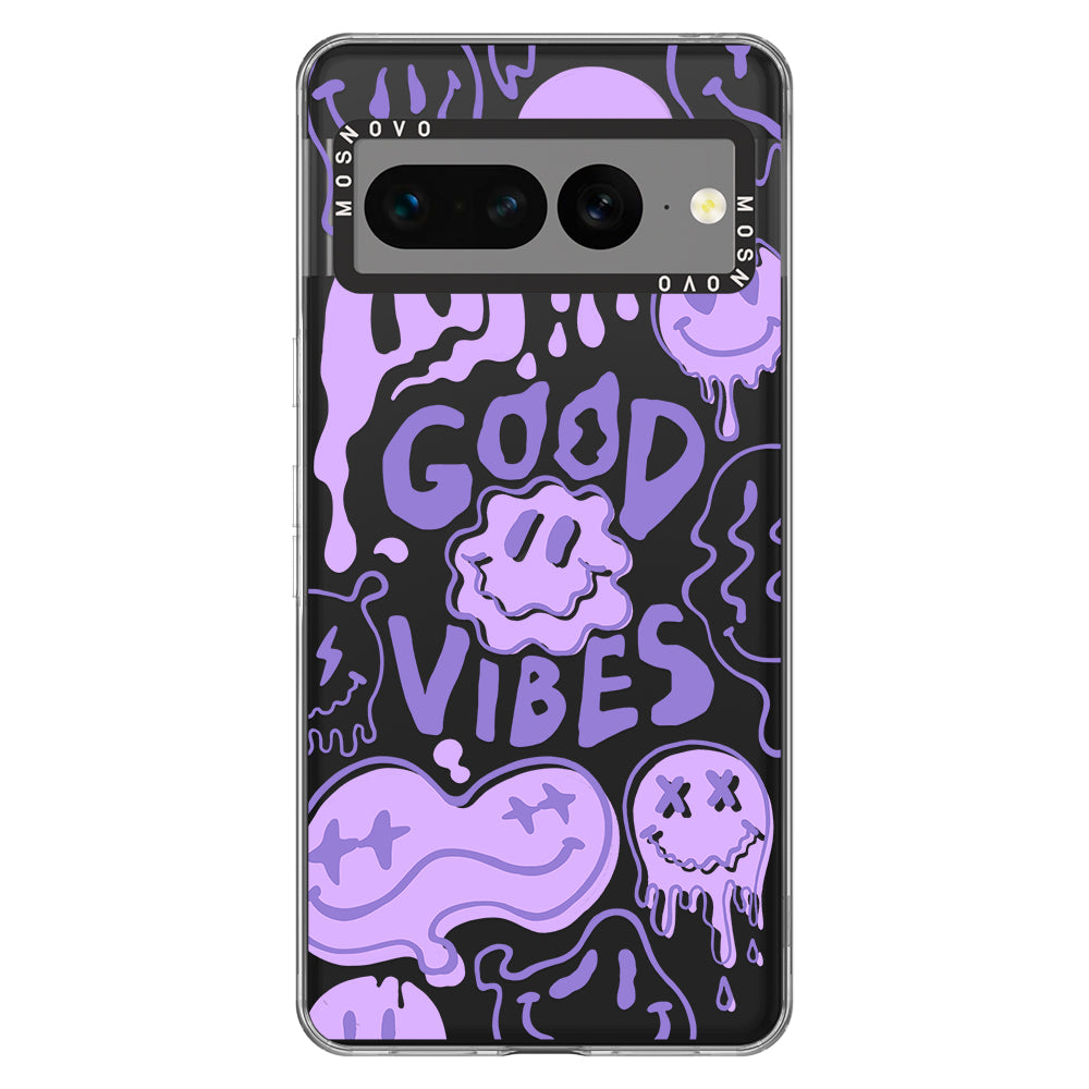 Good Vibes Phone Case - Google Pixel 7 Pro Case