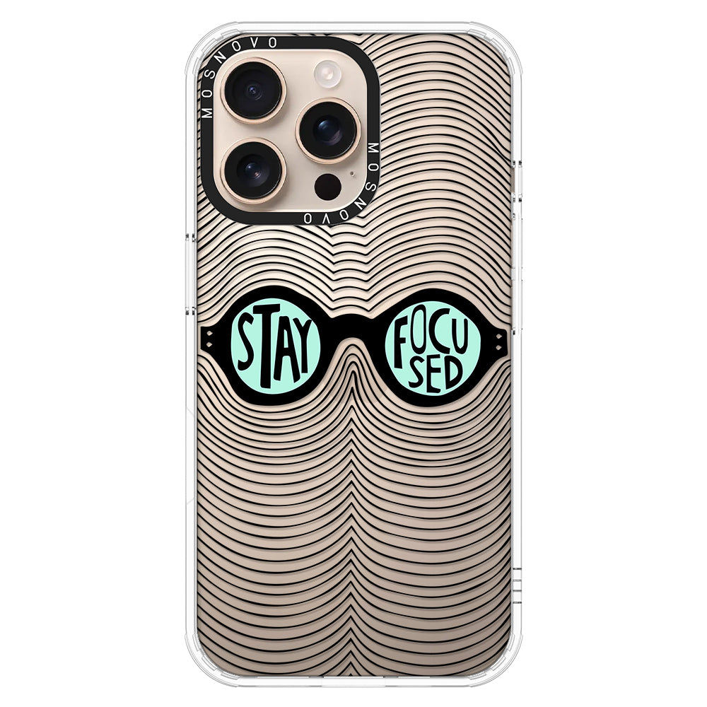 Stay Focus Phone Case - iPhone 16 Pro Max Case - MOSNOVO