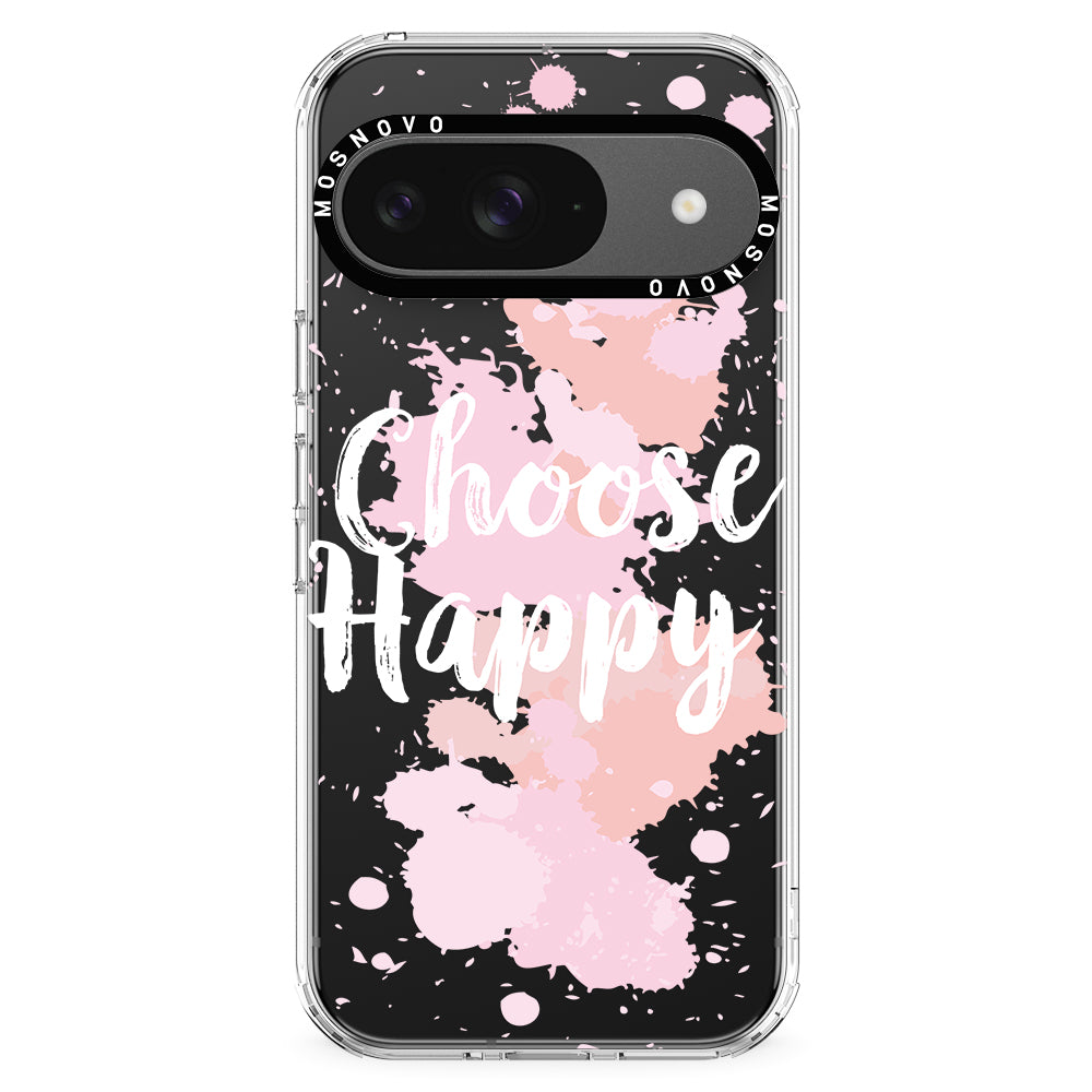 Choose Happy Phone Case - Google Pixel 9 Case