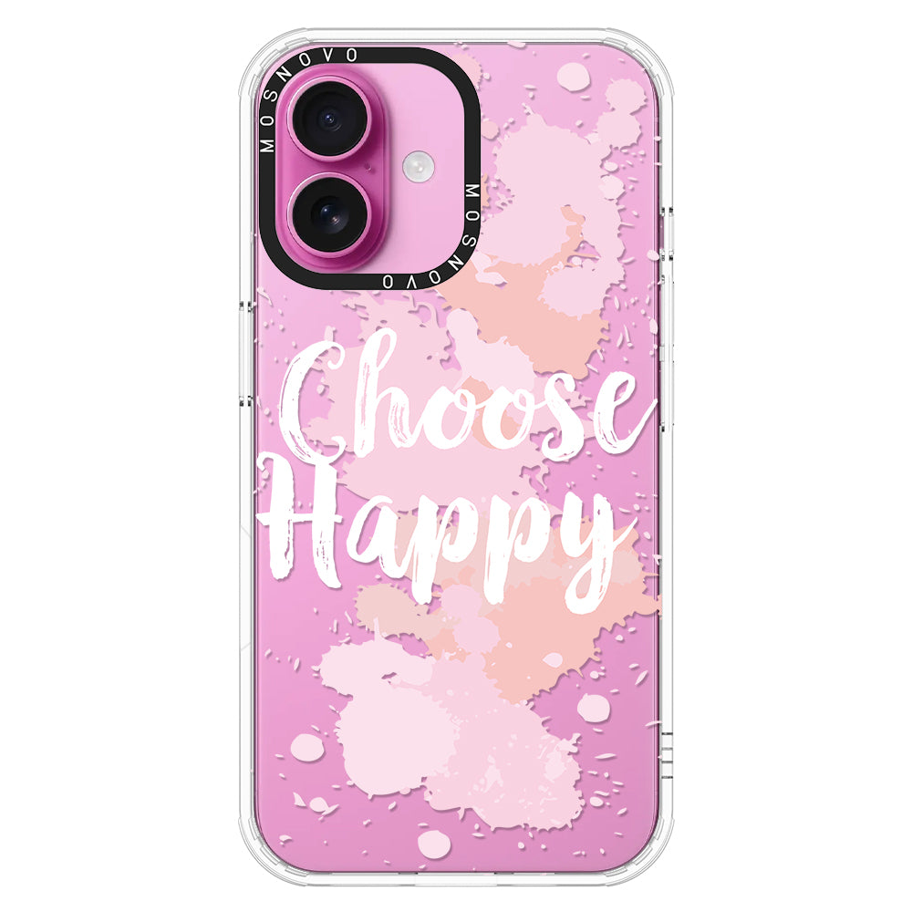 Choose Happy Phone Case - iPhone 16 Case - MOSNOVO