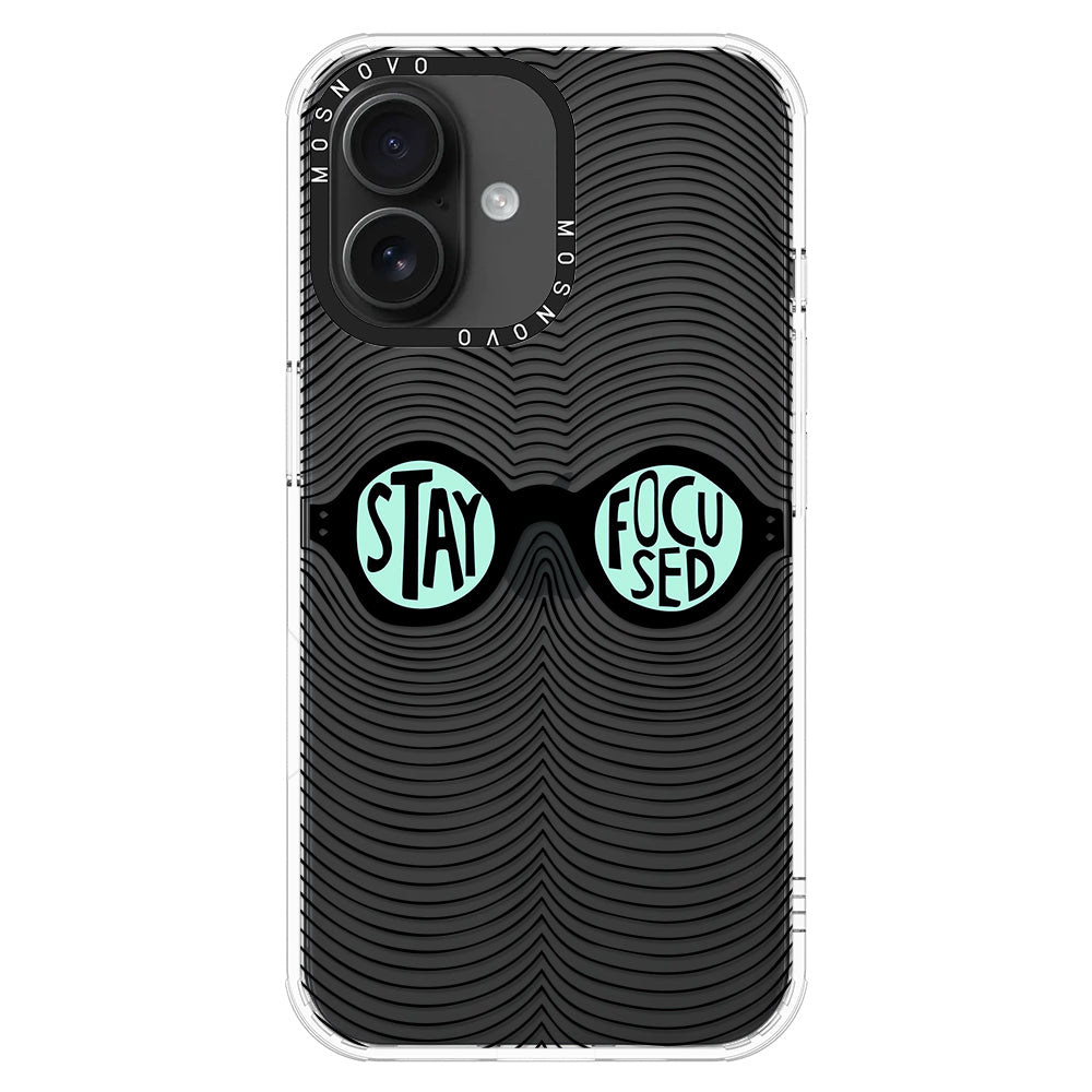 Stay Focus Phone Case - iPhone 16 Plus Case - MOSNOVO