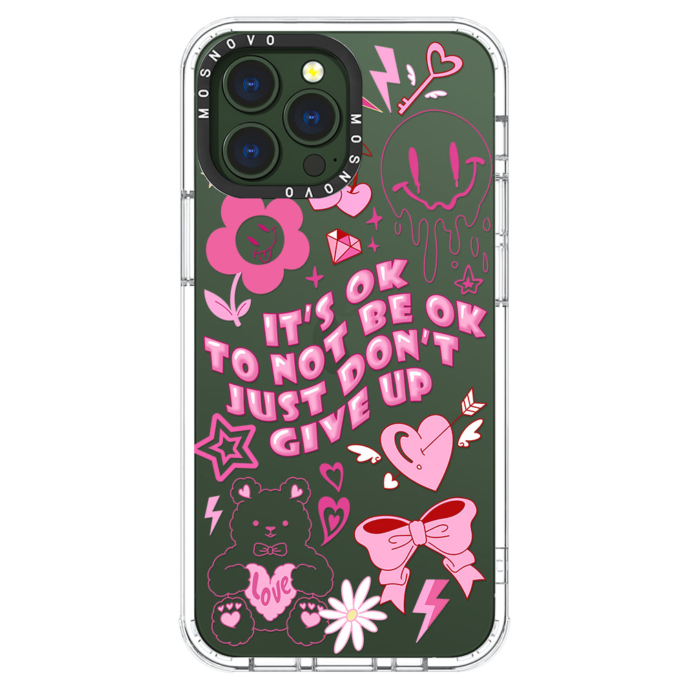 IT'S OK Phone Case - iPhone 13 Pro Max Case