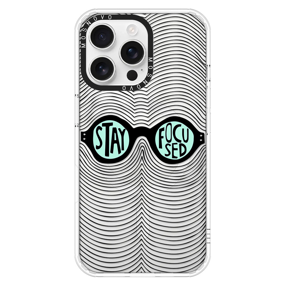 Stay Focus Phone Case - iPhone 16 Pro Max Case - MOSNOVO