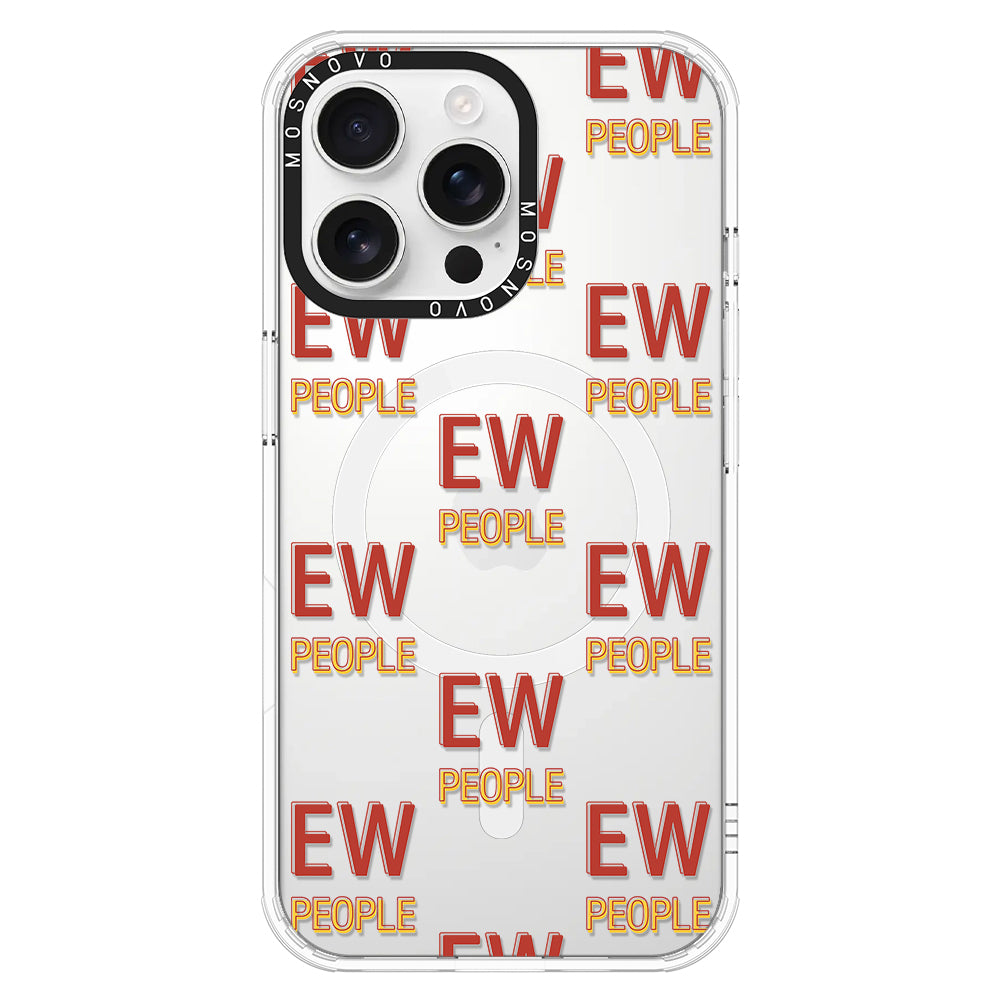 EW People Phone Case - iPhone 16 Pro Max Case - MOSNOVO