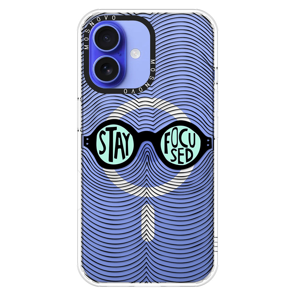 Stay Focus Phone Case - iPhone 16 Case - MOSNOVO