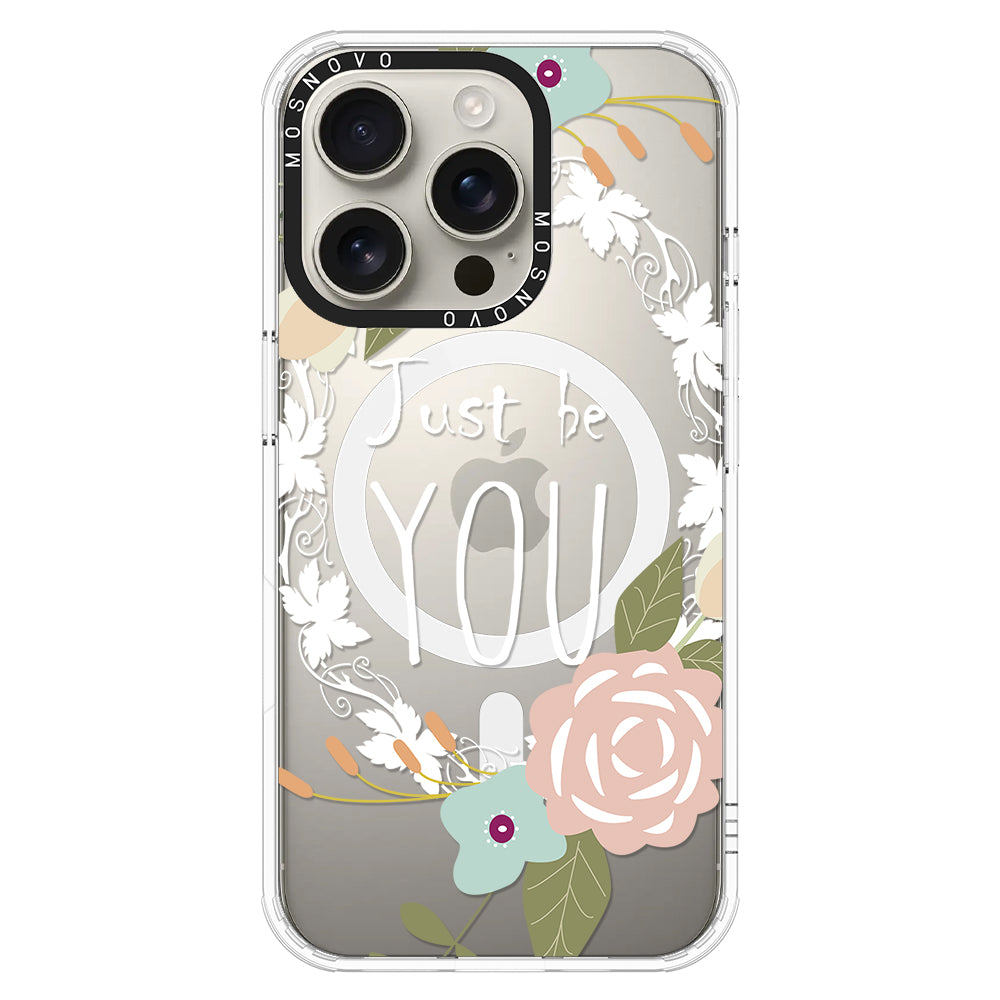 Just Be You Phone Case - iPhone 16 Pro Case - MOSNOVO