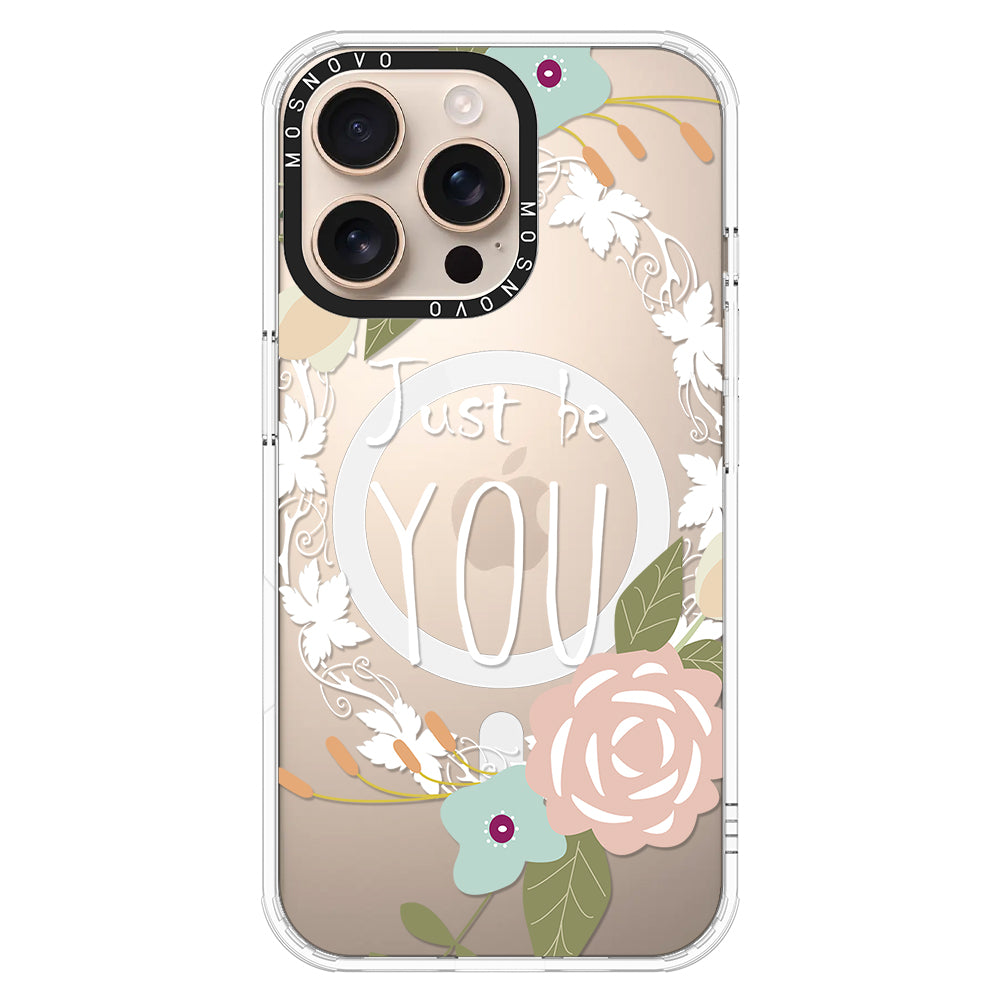 Just Be You Phone Case - iPhone 16 Pro Max Case - MOSNOVO