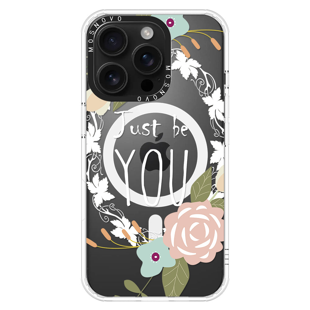 Just Be You Phone Case - iPhone 16 Pro Case - MOSNOVO