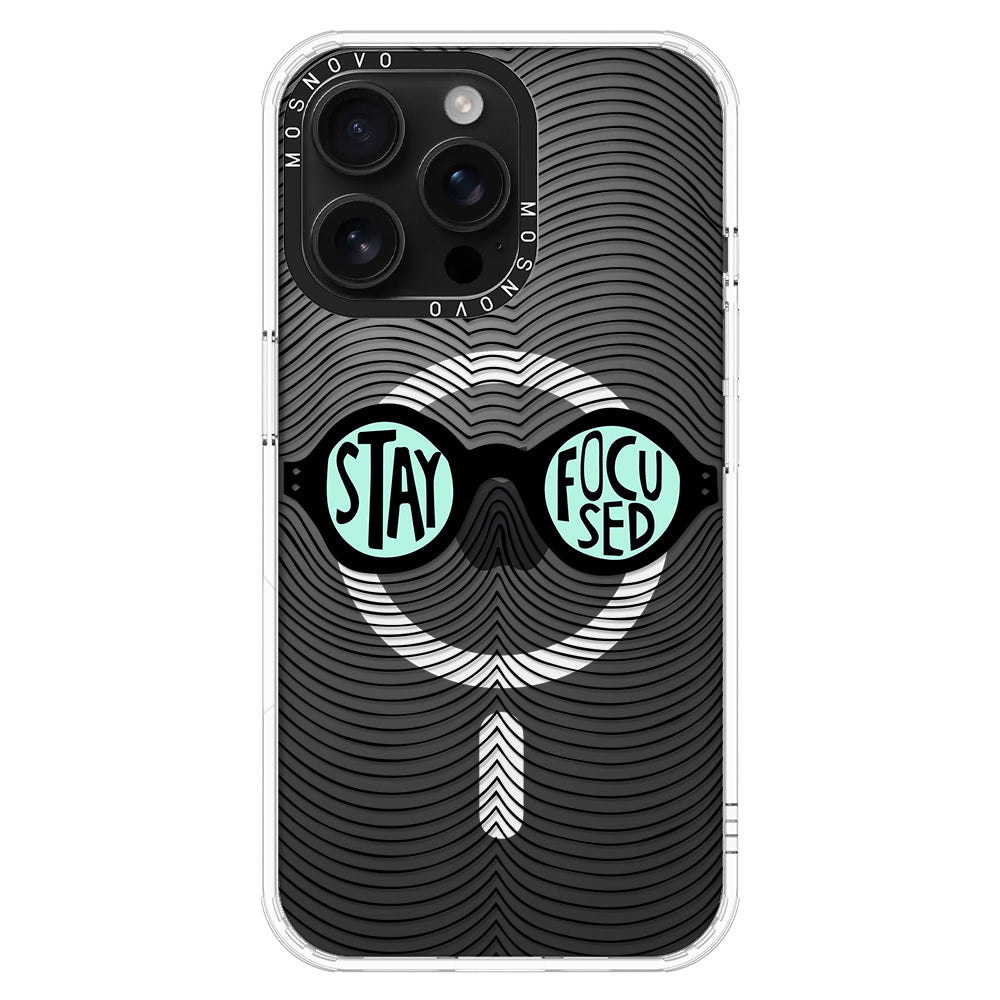 Stay Focus Phone Case - iPhone 16 Pro Max Case - MOSNOVO