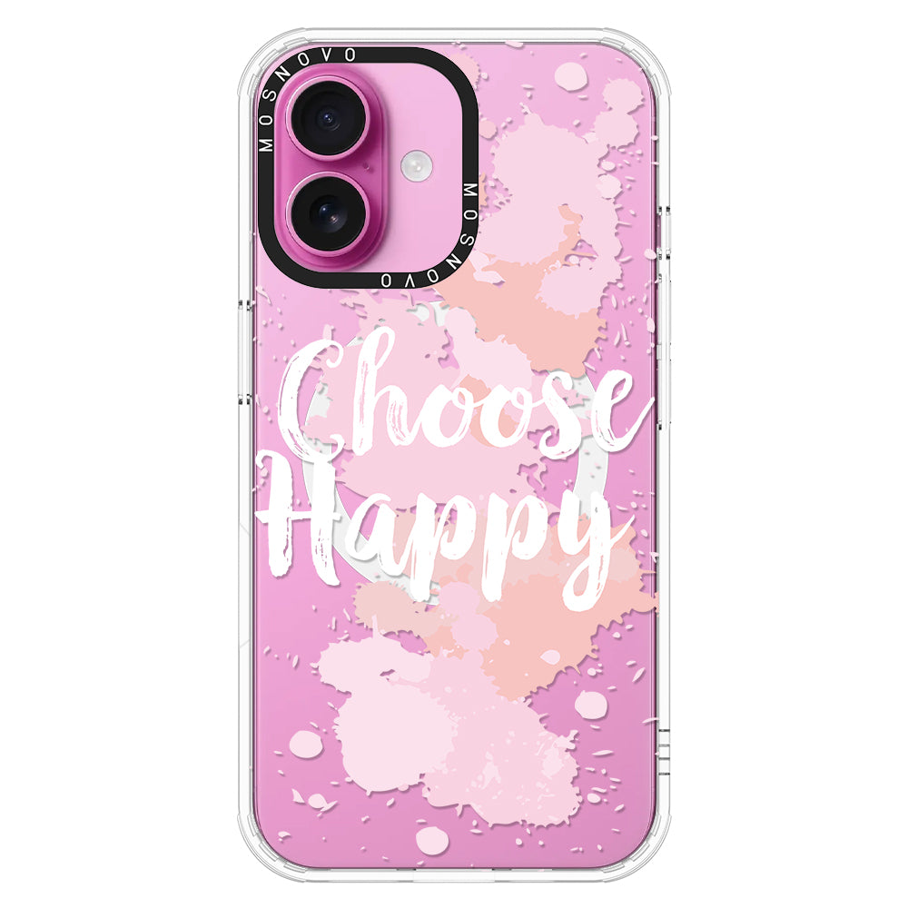 Choose Happy Phone Case - iPhone 16 Case - MOSNOVO