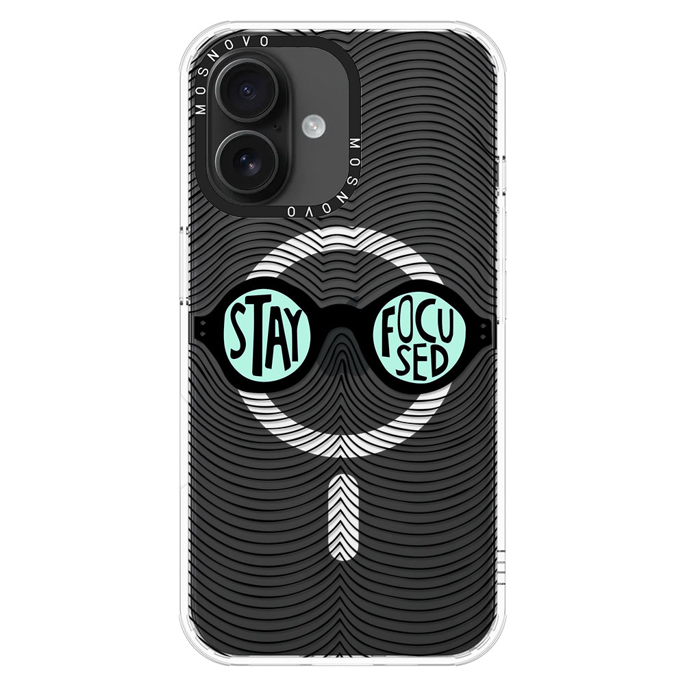 Stay Focus Phone Case - iPhone 16 Case - MOSNOVO