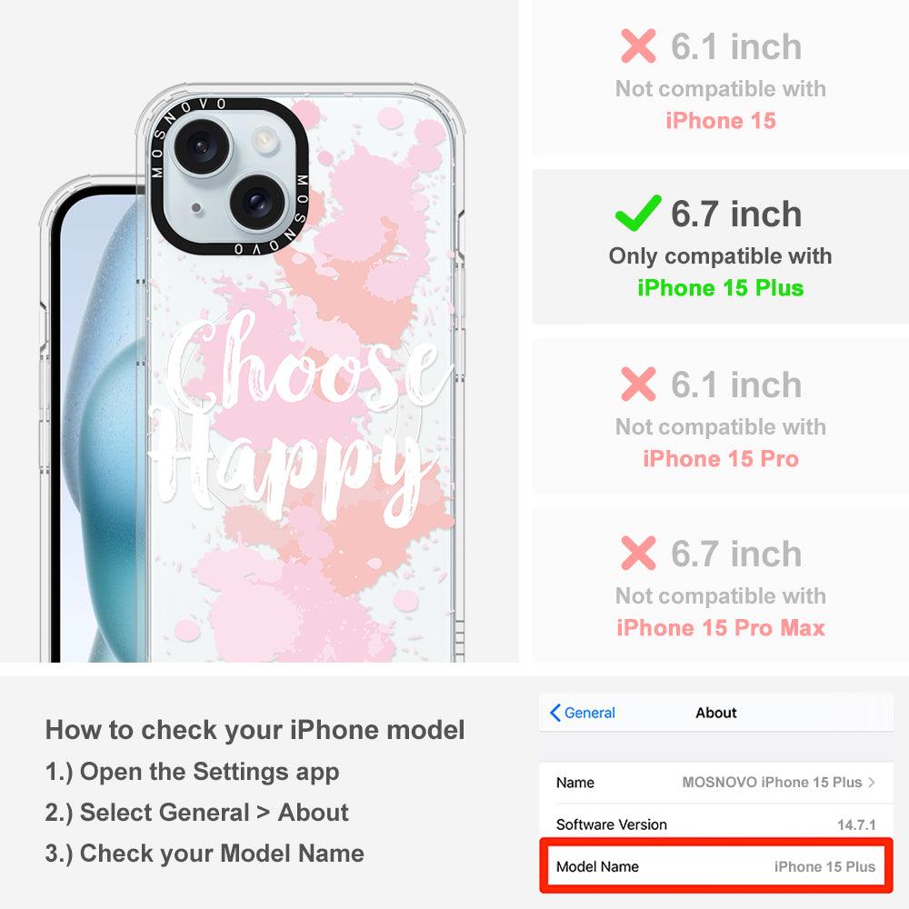 Choose Happy Phone Case - iPhone 15 Plus Case - MOSNOVO