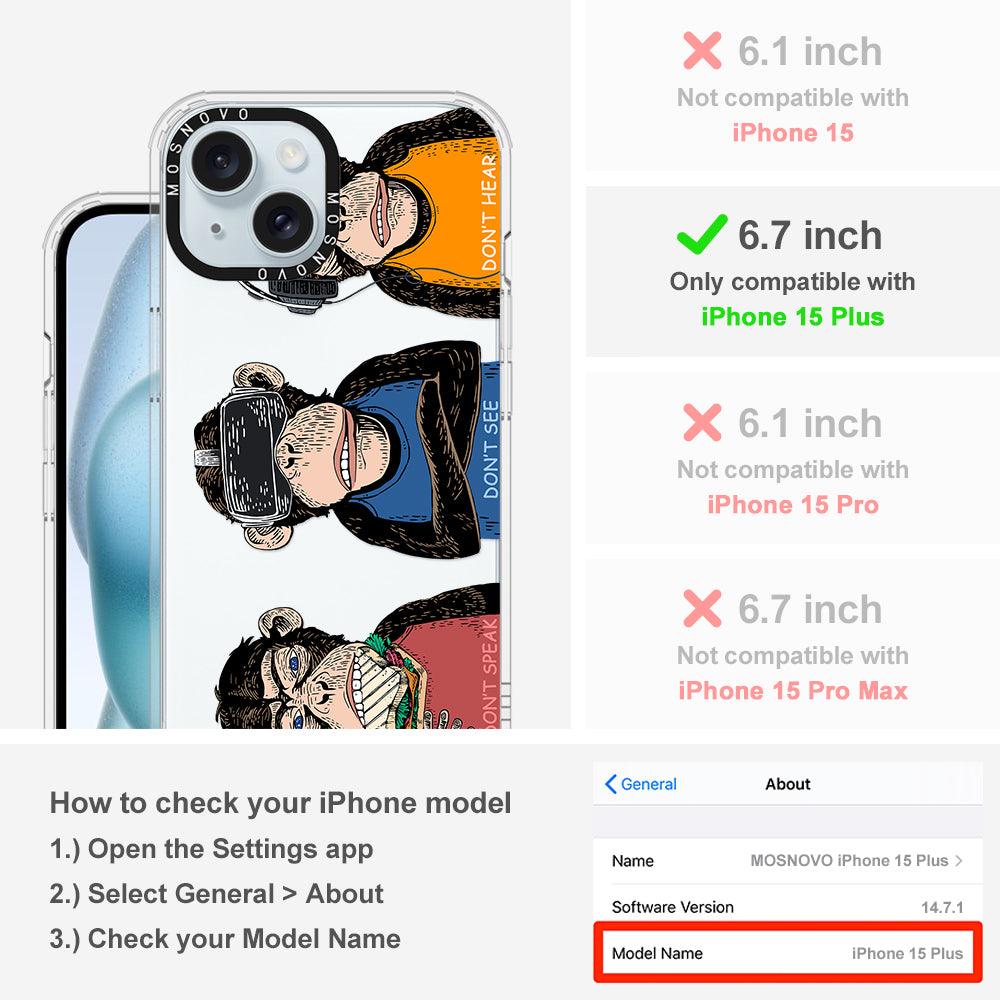 Don't Speak, Don't See,Don't Hear Phone Case - iPhone 15 Plus Case - MOSNOVO