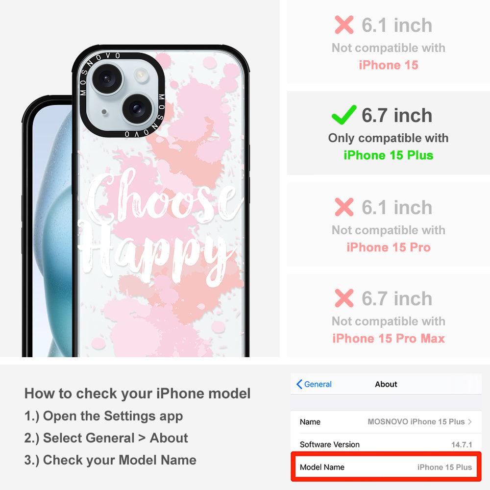 Choose Happy Phone Case - iPhone 15 Plus Case - MOSNOVO