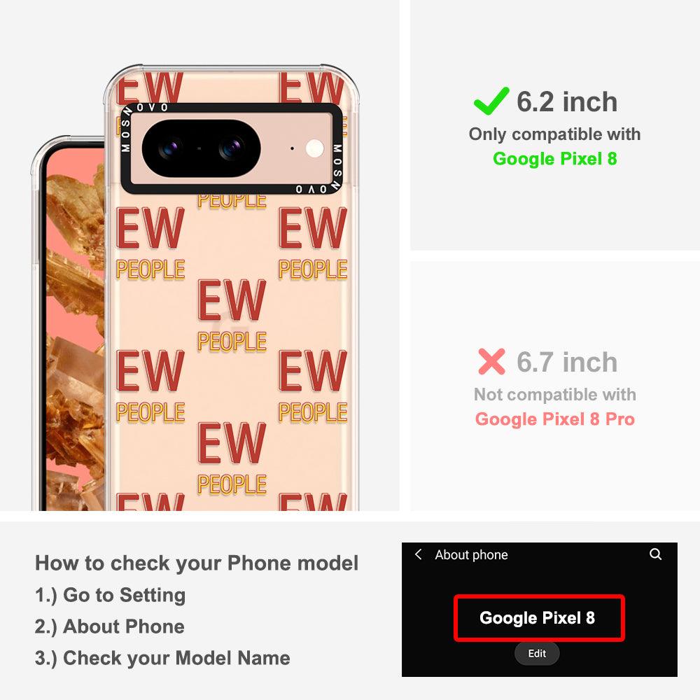 EW People Phone Case - Google Pixel 8 Case - MOSNOVO