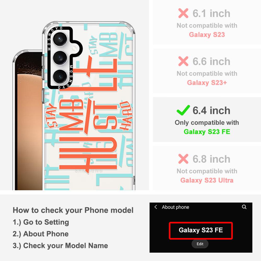 Stay Humble Hustle Hard Phone Case - Samsung Galaxy S23 FE Case