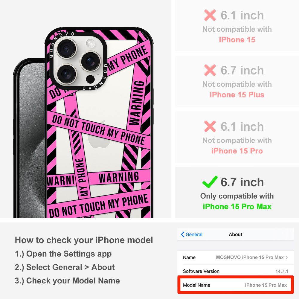 Do Not Touch My Phone Phone Case - iPhone 15 Pro Max Case - MOSNOVO