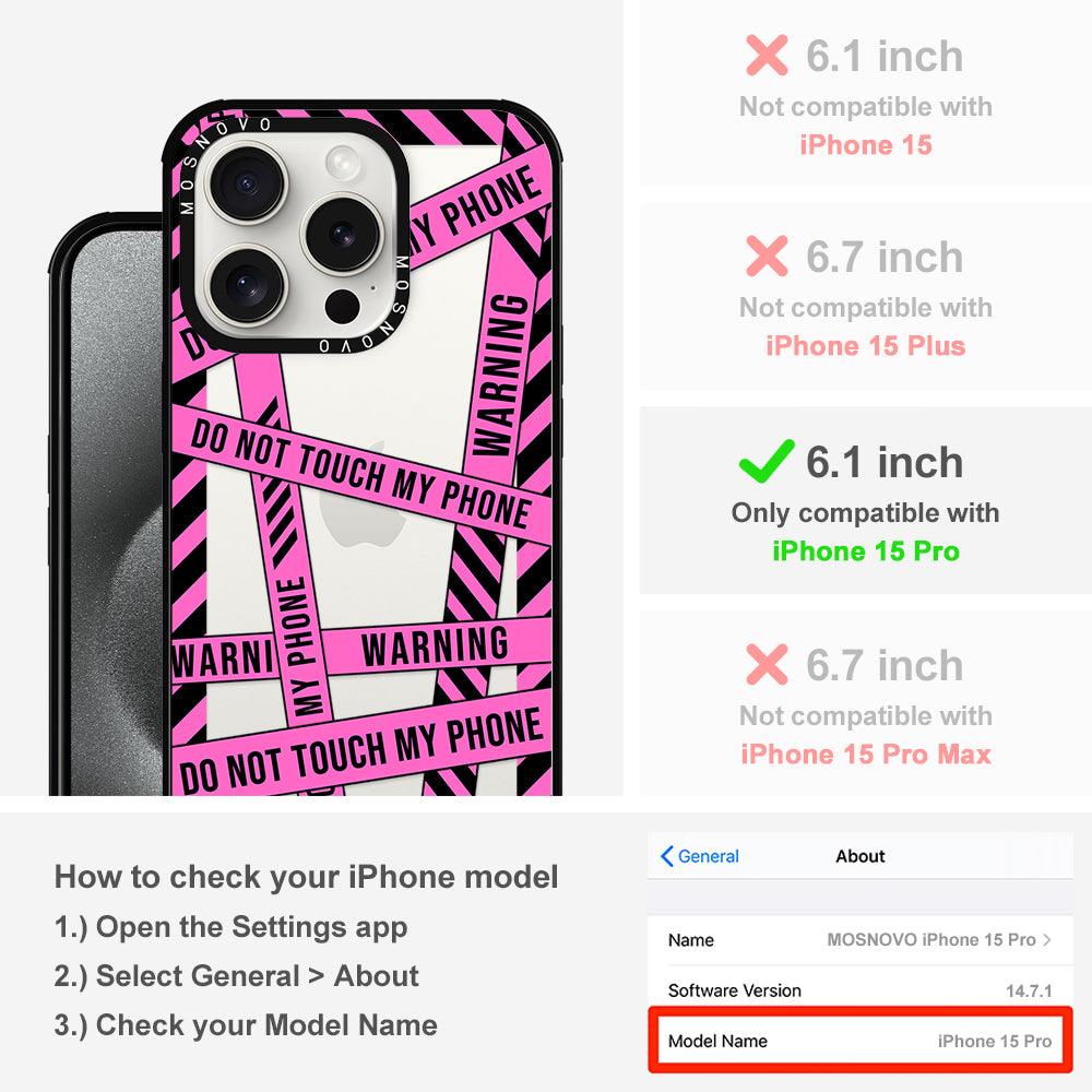 Do Not Touch My Phone Phone Case - iPhone 15 Pro Case - MOSNOVO