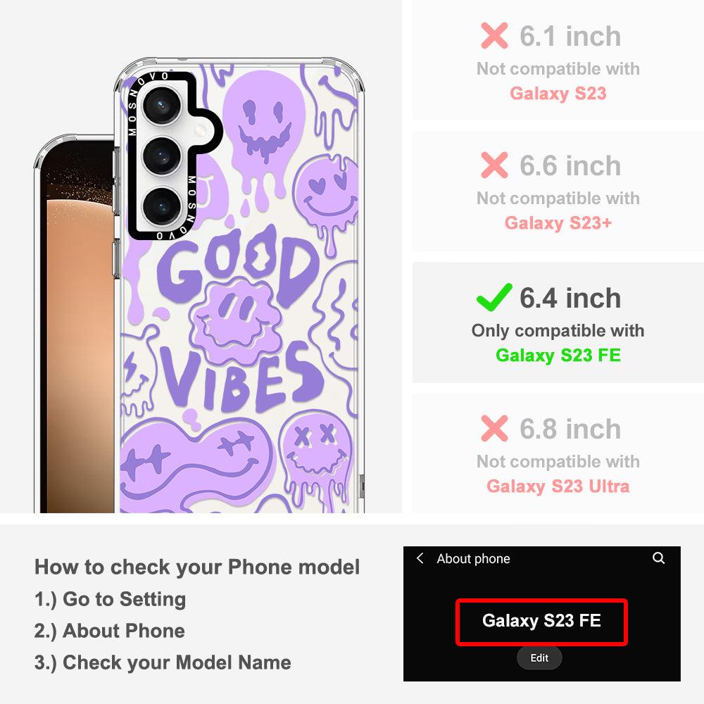 Good Vibes Phone Case - Samsung Galaxy S23 FE Case