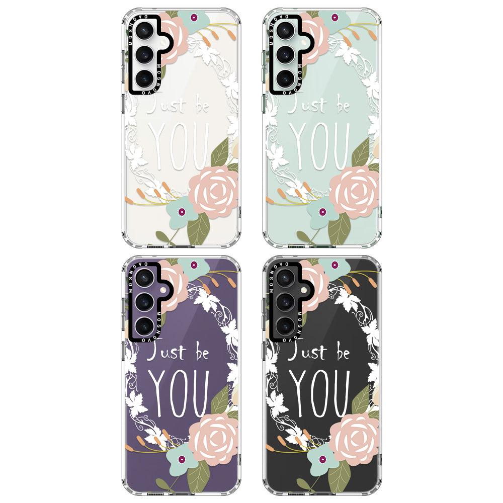 Just Be You Phone Case -Samsung Galaxy S23 FE Case