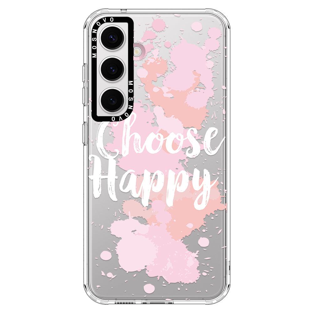 Choose Happy Phone Case - Samsung Galaxy S24 Case - MOSNOVO