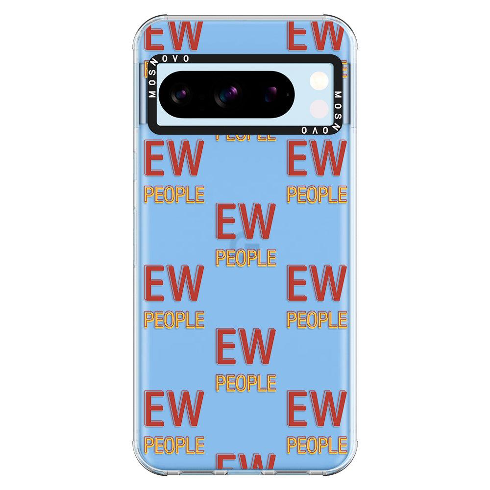 EW People Phone Case - Google Pixel 8 Pro Case - MOSNOVO