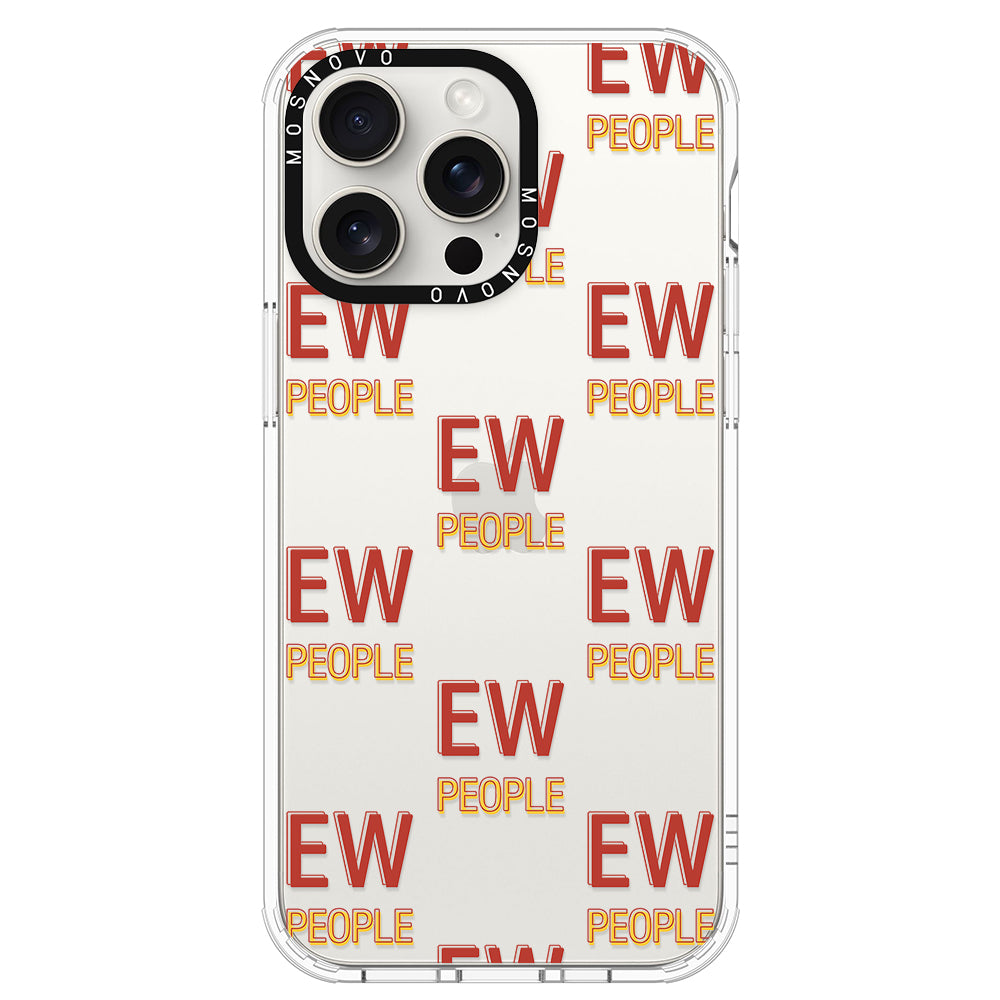 EW People Phone Case - iPhone 15 Pro Max Case - MOSNOVO