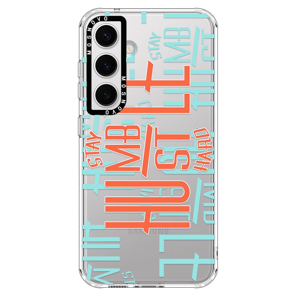 Stay Humble Hustle Hard Phone Case - Samsung Galaxy S24 Plus Case - MOSNOVO