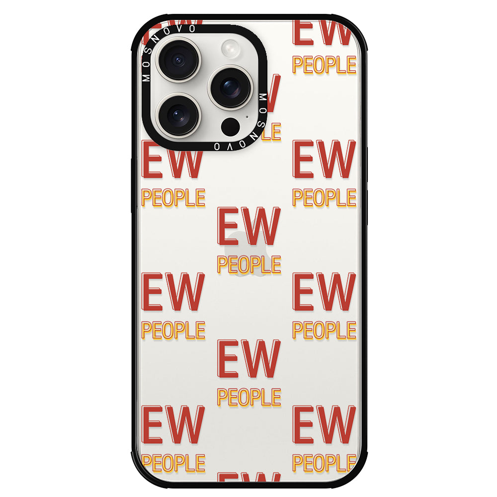 EW People Phone Case - iPhone 15 Pro Max Case - MOSNOVO