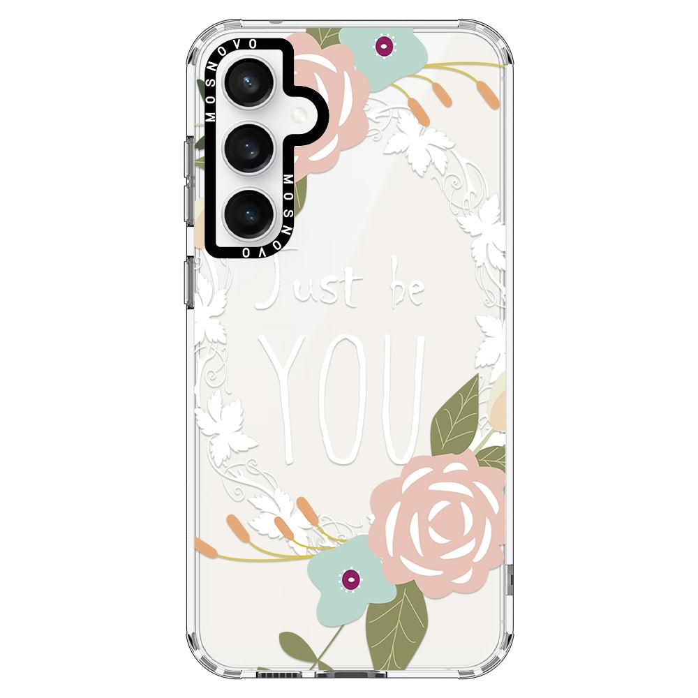 Just Be You Phone Case -Samsung Galaxy S23 FE Case