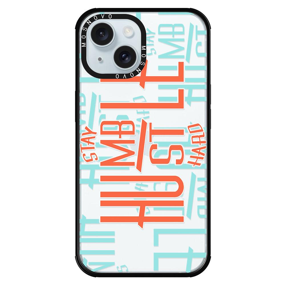 Hustle Phone Case - iPhone 15 Case - MOSNOVO